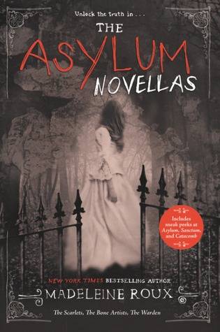 The Asylum Novellas: The Scarlets / The Bone Artists / The Warden