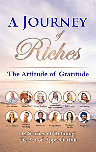 The Attitude of Gratitude: A Journey of Riches