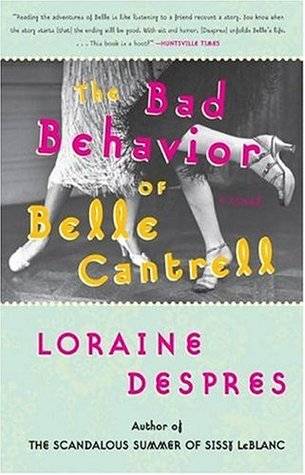 The Bad Behavior of Belle Cantrell