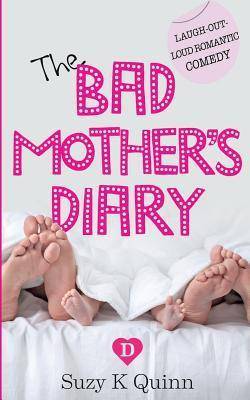 The Bad Mother's Diary