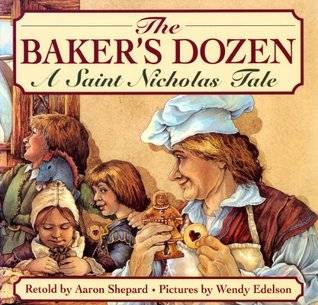 The Baker's Dozen: A Saint Nicholas Tale