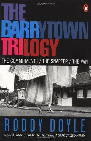 The Barrytown Trilogy: The Commitments / The Snapper / The Van