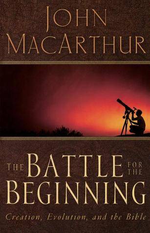 The Battle for the Beginning: The Bible on Creation and the Fall of Adam