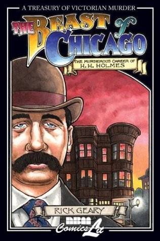 The Beast of Chicago: An Account of the Life and Crimes of Herman W. Mudgett, Known to the World As H.H. Holmes