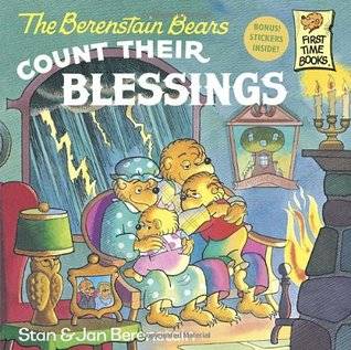 The Berenstain Bears Count Their Blessings