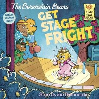 The Berenstain Bears Get Stage Fright