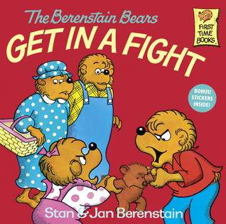 The Berenstain Bears Get in a Fight