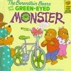 The Berenstain Bears and the Green-Eyed Monster