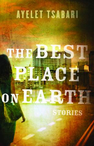 The Best Place on Earth: Stories