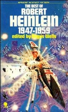 The Best of Robert Heinlein 1947-1959