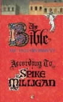 The Bible (the Old Testament) According to Spike Milligan