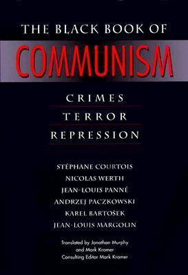 The Black Book of Communism: Crimes, Terror, Repression