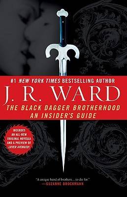 The Black Dagger Brotherhood: An Insider's Guide