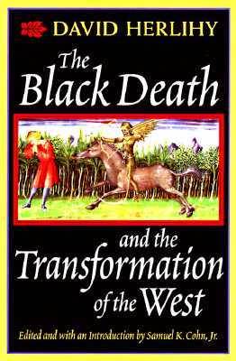 The Black Death and the Transformation of the West