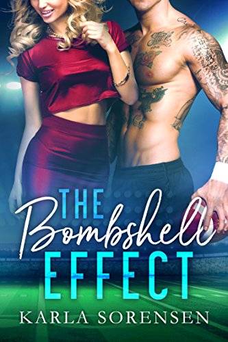 The Bombshell Effect: A hate to love sports romance