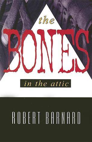 The Bones In The Attic