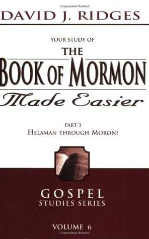 The Book of Mormon Made Easier: Part 3