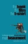 The Book, The Film, The T Shirt