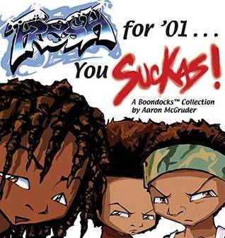 The Boondocks: Fresh for '01...You Suckas