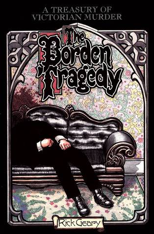 The Borden Tragedy: A Memoir of the Infamous Double Murder at Fall River, Mass., 1892