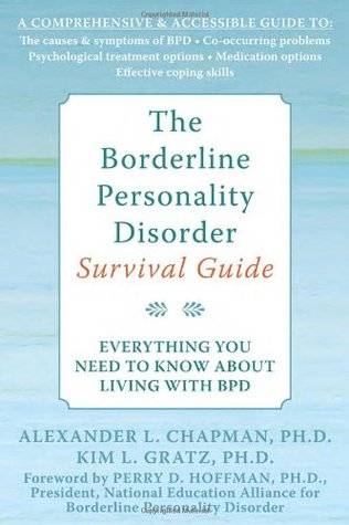 The Borderline Personality Disorder Survival Guide: Everything You Need to Know About Living with BPD