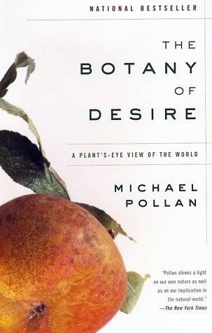 The Botany of Desire: A Plant's-Eye View of the World