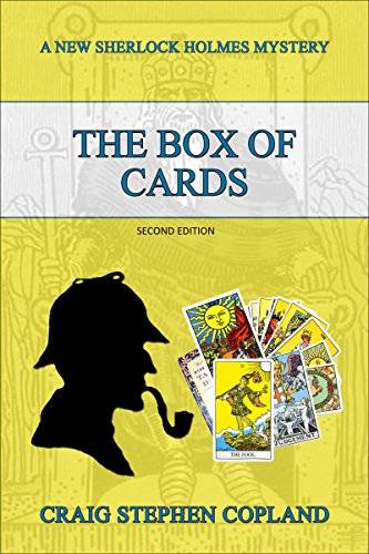 The Box of Cards: A New Sherlock Holmes Mystery - Second Edition
