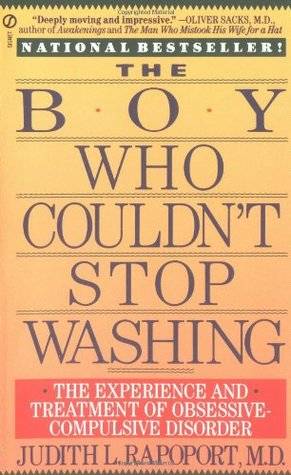 The Boy Who Couldn't Stop Washing: The Experience and Treatment of Obsessive-Compulsive Disorder