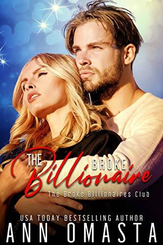 The Broke Billionaire: A sweet with heat billionaire romance