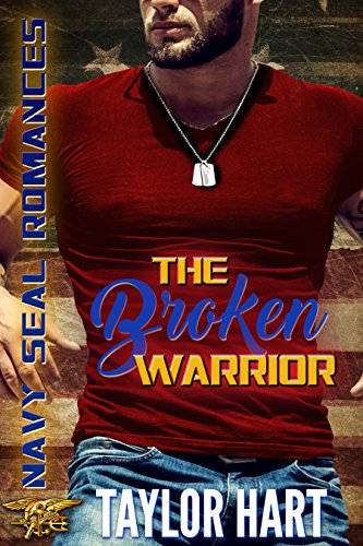 The Broken Warrior: Navy SEAL Romances: The Legendary Kent Brother Romances