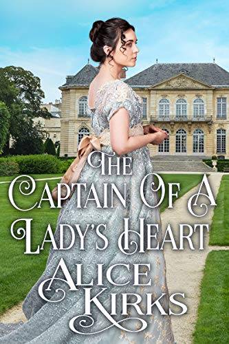 The Captain of A Lady's Heart: A Historical Regency Romance Book
