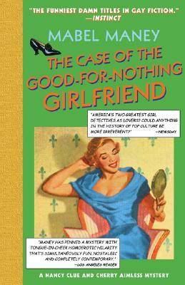 The Case of the Good-for-Nothing Girlfriend