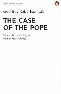 The Case of the Pope: Vatican Accountability for Human Rights Abuse