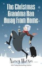 The Christmas Grandma Ran Away from Home