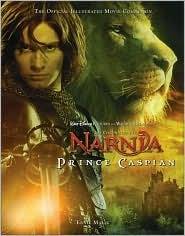 The Chronicles of Narnia: Prince Caspian: The Official Illustrated Movie Companion