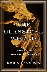 The Classical World: An Epic History from Homer to Hadrian