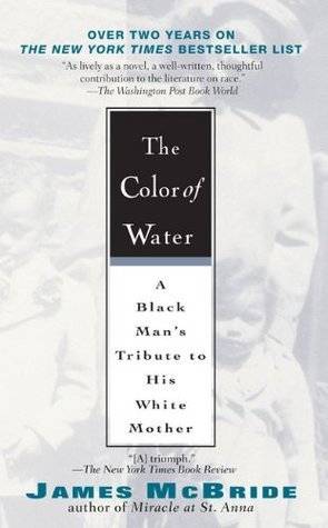 The Color of Water: A Black Man's Tribute to His White Mother