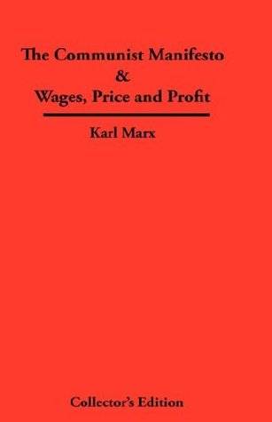 The Communist Manifesto/Wages, Price and Profit