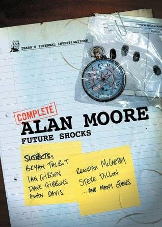 The Complete Alan Moore Future Shocks