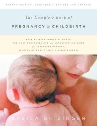 The Complete Book of Pregnancy and Childbirth (Revised)