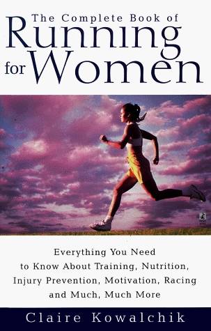 The Complete Book of Running For Women