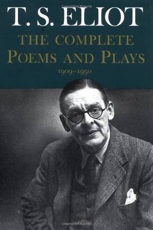 The Complete Poems and Plays, 1909-1950