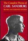 The Complete Poems of Carl Sandburg: Revised and Expanded Edition
