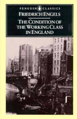 The Condition of the Working Class in England