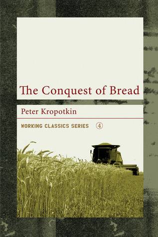 The Conquest of Bread