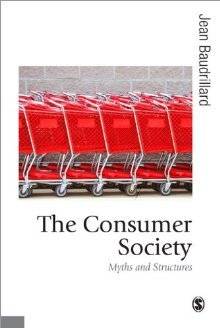 The Consumer Society: Myths and Structures