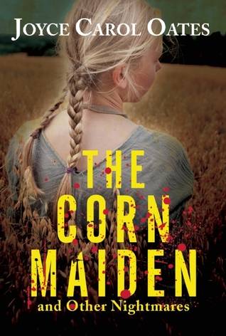 The Corn Maiden and Other Nightmares