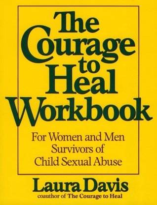 The Courage to Heal Workbook: A Guide for Women Survivors of Child Sexual Abuse