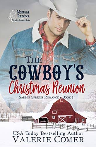 The Cowboy's Christmas Reunion: a second chances Montana Ranches Christian Romance