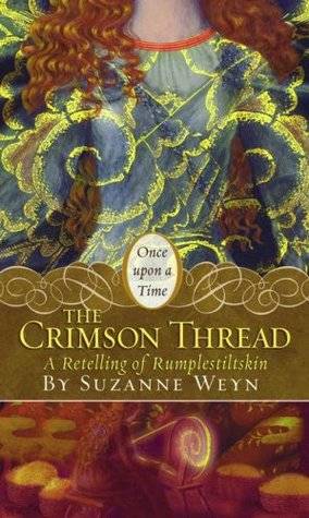 The Crimson Thread: A Retelling of "Rumpelstiltskin"